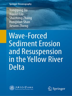 cover image of Wave-Forced Sediment Erosion and Resuspension in the Yellow River Delta